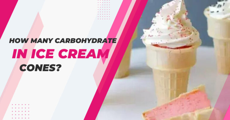How Many Carbohydrates In Ice Cream Cone?